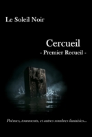 Cercueil: Premier Recueil (Collection de l’Epitaphe (Poésie)) (French Edition) B0CHL1FYMM Book Cover