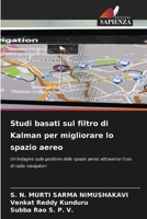 Studi basati sul filtro di Kalman per migliorare lo spazio aereo (Italian Edition) 6207699793 Book Cover