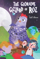 The Glorious Gizzard of Roz B09SH3VRJ6 Book Cover