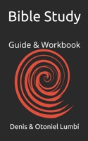 Bible Study: Guide & Workbook 1657237214 Book Cover