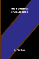 The Footsteps That Stopped 9374597217 Book Cover