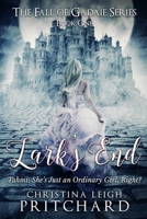 Lark's End: Tahmi: She's Just An Ordinary Girl, Right? 197627978X Book Cover