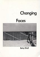 Changing Faces 0914086057 Book Cover