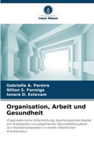 Organisation, Arbeit und Gesundheit 6206257037 Book Cover