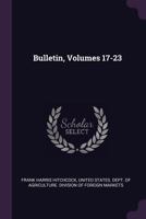 Bulletin, Volumes 17-23 1377585239 Book Cover