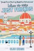 When we were just friends B0CFCSZ47P Book Cover