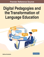 Digital Pedagogies and the Transformation of Language Education 1799888355 Book Cover