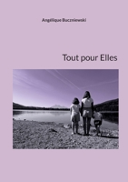 Tout pour Elles (French Edition) 2322562076 Book Cover