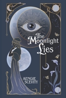 The Moonlight Lies B0FCDMMM7J Book Cover