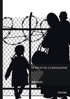 Le récit de la Kavkaziène 2414801549 Book Cover