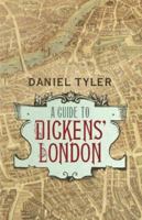 A Guide to Dickens' London 1843913526 Book Cover
