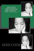 Death Becomes Me Still... 1536943916 Book Cover