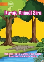 Ita-nia Animal Sira - Our Animals 1922687251 Book Cover