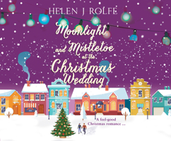 Moonlight and Mistletoe at the Christmas Wedding 1804156566 Book Cover