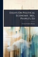 Essays On Political Economy. 3rd., People's, Ed 1024424499 Book Cover