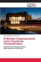 El Modelo Organizacional como Fuente de Competitividad 620213156X Book Cover