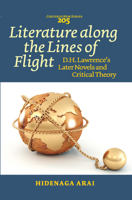 Literature along the Lines of Flight (Costerus New Series, 205) 9042038829 Book Cover