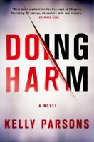 Doing Harm 1250033470 Book Cover