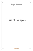 Lisa et François (French Edition) 2414305398 Book Cover