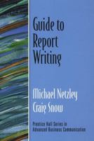 Guide to Report Writing 0130417718 Book Cover