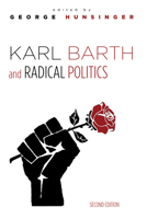 Karl Barth and Radical Politics 0664247970 Book Cover