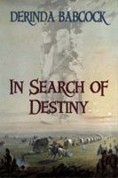 In Search of Destiny 1942513887 Book Cover