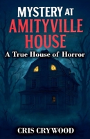 Mystery at Amityville House B0FNT5W598 Book Cover