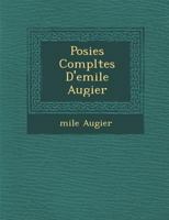 Po Sies Completes D'Emile Augier 1142328104 Book Cover