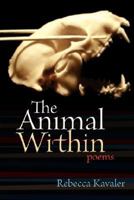 The Animal Within 0971487383 Book Cover