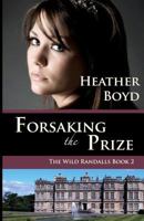 Forsaking the Prize 1925239543 Book Cover