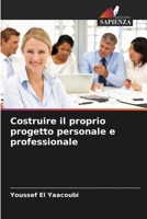 Costruire il proprio progetto personale e professionale 6206109879 Book Cover