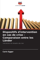 Dispositifs d'intervention en cas de crise - Comparaison entre les Länder (French Edition) 6202335505 Book Cover