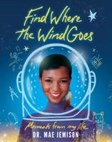Find Where the Wind Goes: Moments from My Life / Deluxe Color Edition 1637250088 Book Cover