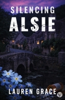 Silencing Alsie B0GR1XFM62 Book Cover