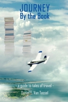 Journey By the Book: A Guide to Tales of Travel 1620068915 Book Cover