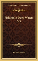 Fishing in Deep Waters 0548324719 Book Cover