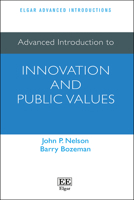 Advanced Introduction to Innovation and Public Values (Elgar Advanced Introductions series) 1035329735 Book Cover