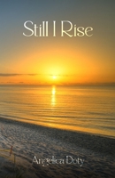 Still I Rise 1917907664 Book Cover