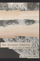 The Sleeper Awakens: An erotic tale of cosmic horror B0C9SDJYKV Book Cover