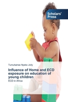 Influence of Home and Ecd Exposure on Education of Young Children 3639713559 Book Cover