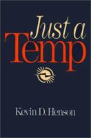 Just a Temp (Women in the Political Economy) 1566393868 Book Cover