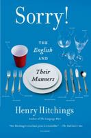 Sorry!: The English and Their Manners 184854667X Book Cover