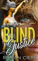 A Virgin's Blind Justice: a Reformed Bad-Boy Detective, Damsel in Distress Sweet Romance B0F2ZB15CR Book Cover