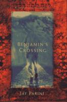 Benjamin's Crossing: A Novel 0805058249 Book Cover