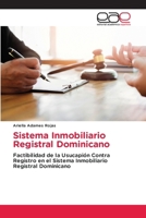 Sistema Inmobiliario Registral Dominicano (Spanish Edition) 613944019X Book Cover