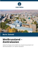 Weißrussland - Zentralasien 6630509803 Book Cover