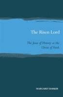 The Risen Lord: The Jesus of History As the Christ of Faith 0567085376 Book Cover