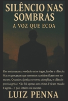 SILÊNCIO NAS SOMBRAS: A VOZ QUE ECOA (Portuguese Edition) B0FBKBB5HN Book Cover