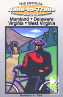 Rails-to-Trails Maryland, Delaware, Virginia, West Virginia (Rails-to-Trails Series) 076270604X Book Cover