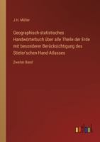 Geographisch-statistisches Handwörterbuch über alle Theile der Erde mit besonderer Berücksichtigung des Stieler'schen Hand-Atlasses: Zweiter Band 3368701282 Book Cover